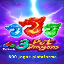 600 jogos plataforma